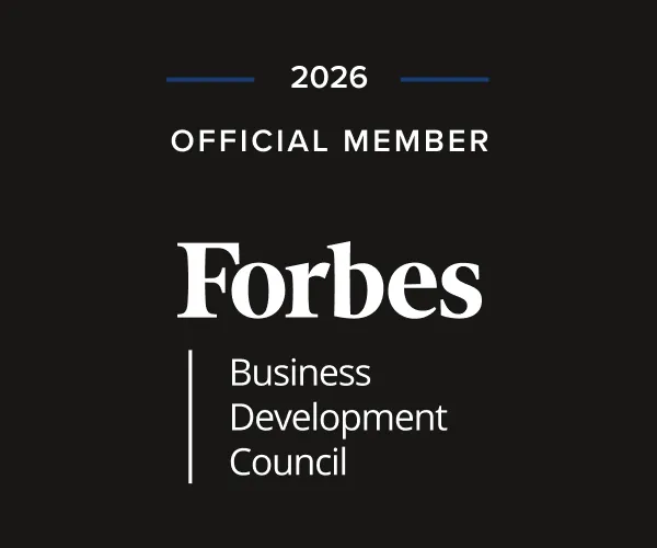 Forbes Business Development Council Official Member, 2026